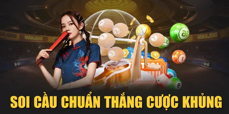 Soi Cầu Chuẩn Thắng Cược Khủng Với Bộ Bí Kíp Từ Cao Thủ