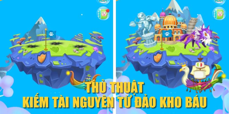Thủ thuật kiếm tài nguyên từ Đảo kho báu